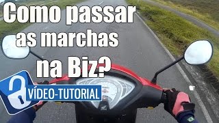 Aprenda como passar as marchas na Biz , video explicativo
