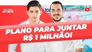 Plano para conquistar R$1Milhão | TRABALHANDO COM MARKETING DIGITAL