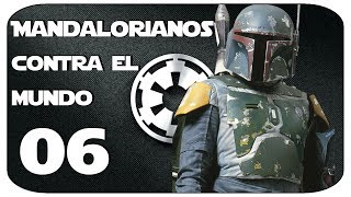 Mount and Blade: Warband | Star Wars Conquest | Mandalorianos Contra El Mundo 06 | Gameplay Español