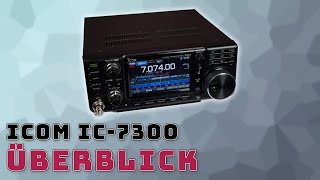 Icom IC-7300 # 01 - Der SDR Transceiver im Überblick