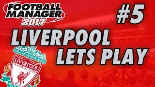 Football Manager 2017 BETA - LIVERPOOL - Part 5 - THE TALK