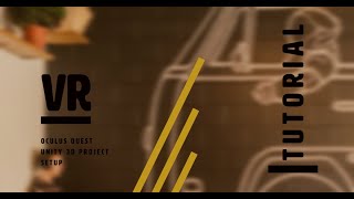 Tutorial: Oculus Quest Unity 3D Development - VRTK Build & Project Setup for game development