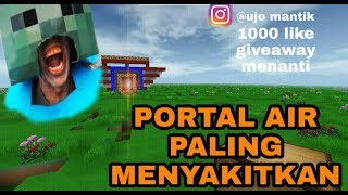 Mini block craft - portal air paling menyakitkan