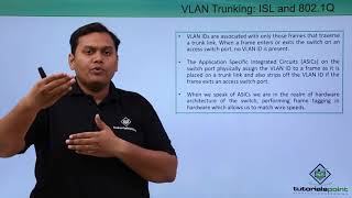 VLAN Trunking (ISL and 802.1Q)