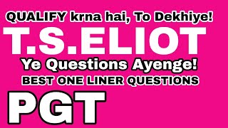 T.S Eliot  most important Questions for PGT | AKSRajveer | Literature Lovers | UGC NET ENGLISH