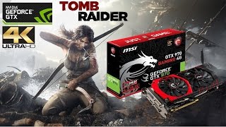 Tomb Raider 2013 Max settings 4K (3840 x 2160) on MSI gtx 970 4G