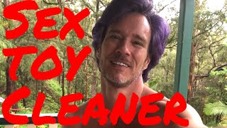 Swinger Guy’s How To: Organic Sex Toy Cleaner