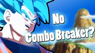 Does Dragonball FighterZ Need A Combo Breaker Mechanic?