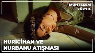 Muhteşem Yüzyıl 129. Bölüm - Huricihan'ın durumu karşısında Nurbanu ne yapacak?