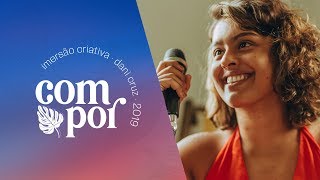 Compor - Imersão Criativa | Dani Cruz | Mini Doc