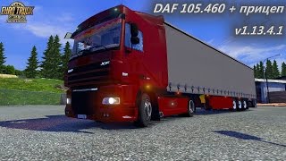 [ETS2 v1.13.4.1s] DAF 105 460 + прицеп Schmitz