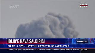 İdlib'e hava saldırısı