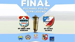 Finał Pucharu Polski OZPN Leszno