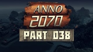 Let's Play Anno 2070 - Tycoon Only #[038] - Aufrüstung [DE/HD]