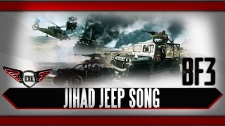 Jihad Jeep Battlefield 3 Song by Execute