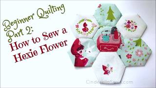 Beginner Quilting How to Sew Hexies Together // How to Make a Hexie Flower