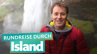 Island — Das Land aus Eis und Feuer | WDR Reisen