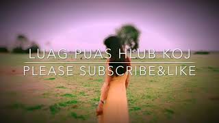 LUAG pua hlub koj li kuv hlub koj (txhawb nqa kv thiab nawb)