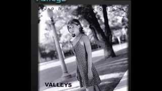 John Sokoloff  ~ Valleys (Full Album)