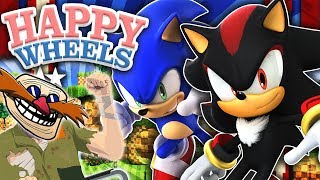 Sonic & Shadow Play Happy Wheels! - STUPID HEDGEHOG!!