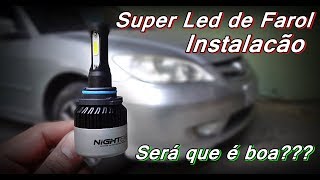 Lâmpada Super Led no Farol do Honda Civic - Super Led de Farol - Lâmpada NIGHTEYE LED - FVM