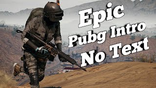 EPIC PUBG INTRO {No Text Free download} [No Copyright] By Technical legends