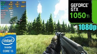 Escape From Tarkov : GTX 1050 Ti 4GB + i5 9400F