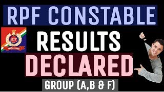 RPF Constable Results Declared Group(A,B & F)||PET Date Declared