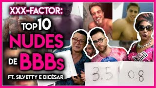 10 BBBs Q TIVERAM NUDES VAZADAS - XXX FACTOR (ft. Silvetty Montylla e Dicésar) - Põe Na Roda