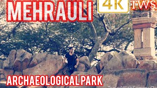 Mehrauli Archaeological park' महरौली पुरातत्व पार्क