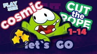#15 Cut The Rope + Прохождение Космос коробка 8 Cosmic 1-14