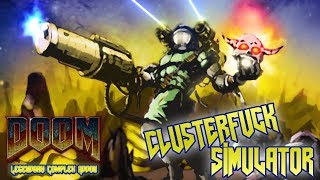 Complex Doom Clusterfuck Simulator