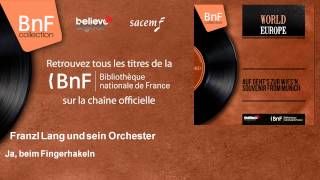 Franzl Lang und sein Orchester - Ja, beim Fingerhakeln