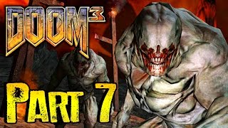 DOOM 3 Gameplay Walkthrough BFG EDITION Part 7 - KILLING HELL
