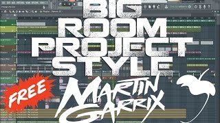 Big Room House Project Martin Garrix Style - FL Studio [FREE FLP] #8