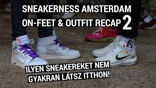 Sneakerness Amsterdam - On-feet & outfit recap II.