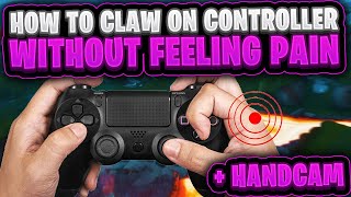 How to Claw on Controller WITHOUT feeling PAIN + Handcam (Fortnite Controller Claw Tutorial)