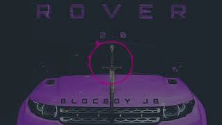 BlocBoy JB Ft 21 Savage Rover 2.0 (Instrumental)
