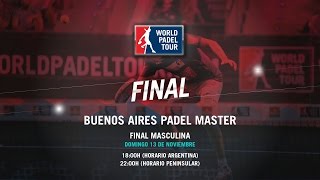DIRECTO - Final Masculina Buenos Aires Padel Master 2016 | World Padel Tour