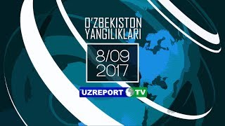 O'zbekiston Yangiliklari 7/24 (8.09.2017)