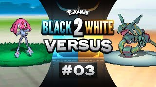 Pokemon Black & White 2 Versus - EP03 | NO THAT'S STUPID