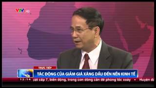 Bản tin tài chính - Kinh tế Việt Nam và tác động của giảm giá xăng dầu