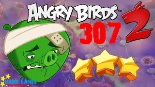 Angry Birds 2 - 3 Stars Walkthrough Level 307 BOSS