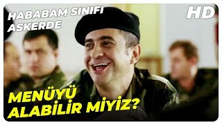 Baba Menüyü Verecen Mi Be - Hababam Sınıfı Askerde