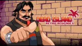 Прохождение - Dead Island Retro Revenge Уровень 1-5