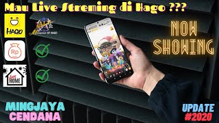 MAU LIVE STREAMING DI HAGO ? TONTON VIDEO TUTORIAL UNTUK LIVE STREAMING DI HAGO