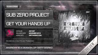 Sub Zero Project - Get Your Hands Up (Official HQ Preview)