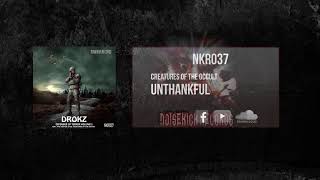 NKR037: 04. Creatures Of The Occult - Unthankful