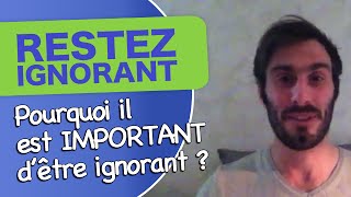 Hypersensibilité pourquoi il est important d'être ignorant ?