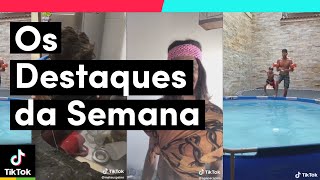 Os DESTAQUES DESSA SEMANA estão demais! | TikTok Brasil